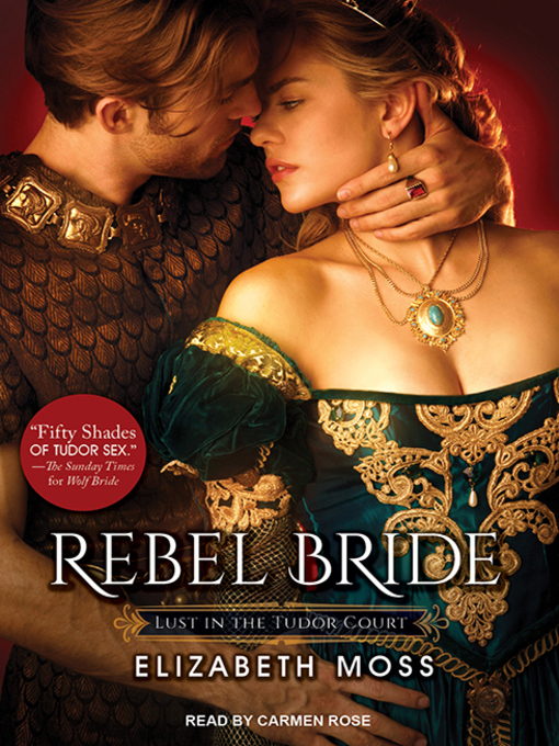 Title details for Rebel Bride by Elizabeth Moss - Wait list
